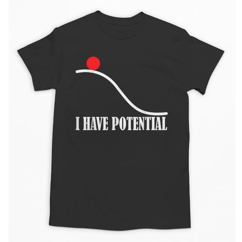 Physics I Have Potential Energy Physics Teacher Unisex T-Shirt - teacherstshirts.com DE