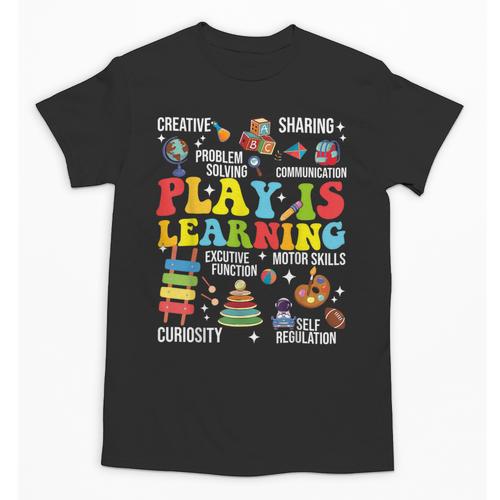 Play Is Learning Kindergarten Preschool Teacher Appreciation Unisex T-Shirt - teacherstshirts.com AU