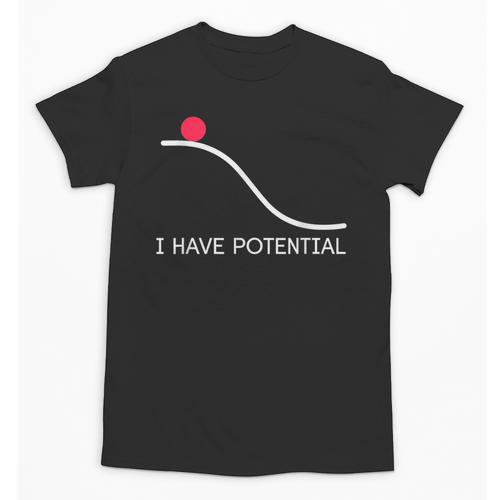 I Have Potential Energy Physics Science Teachers Unisex T-Shirt - teacherstshirts.com DE