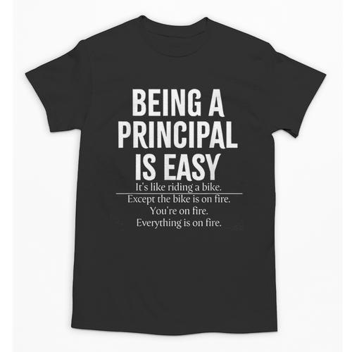 Being A Principal Is Easy School Principal Teacher Life Unisex T-Shirt - teacherstshirts.com AU