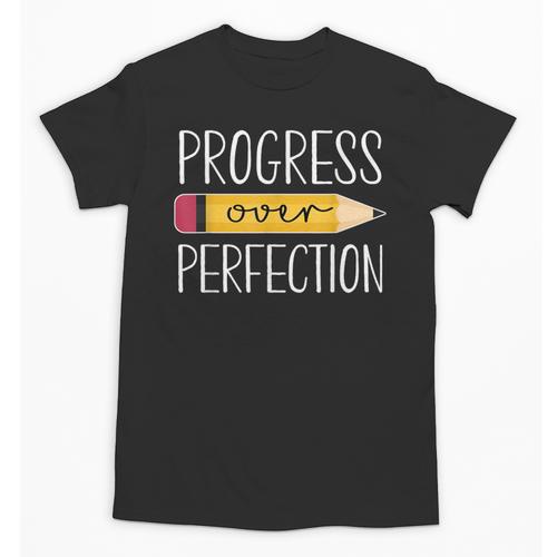 Progress Over Perfection Motivational Back To School Teacher Unisex T-Shirt - teacherstshirts.com AU