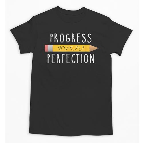 Progress Over Perfection Motivational Teacher Tee Unisex T-Shirt - teacherstshirts.com AU