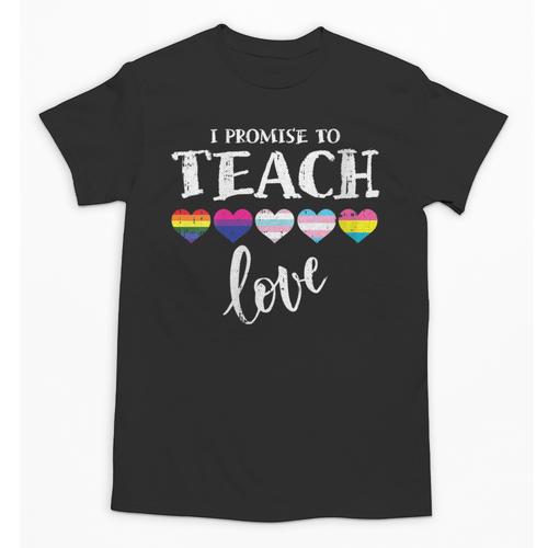 I Promise To Teach Love LGBT-Q Pride Proud Ally Teacher Unisex T-Shirt - teacherstshirts.com DE