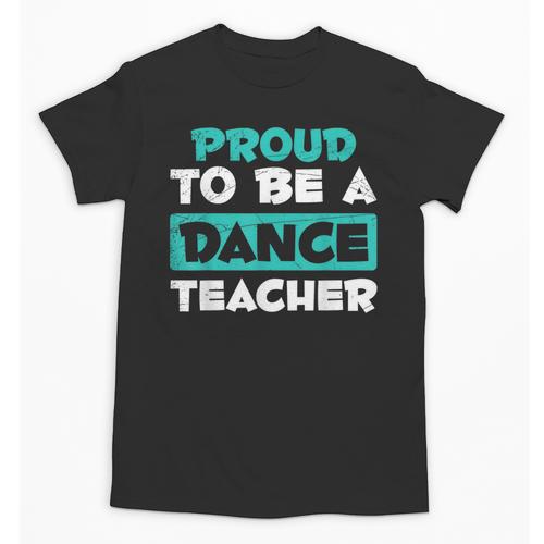Proud Dance Instructor Choreographer Dance Teacher Unisex T-Shirt - teacherstshirts.com UK