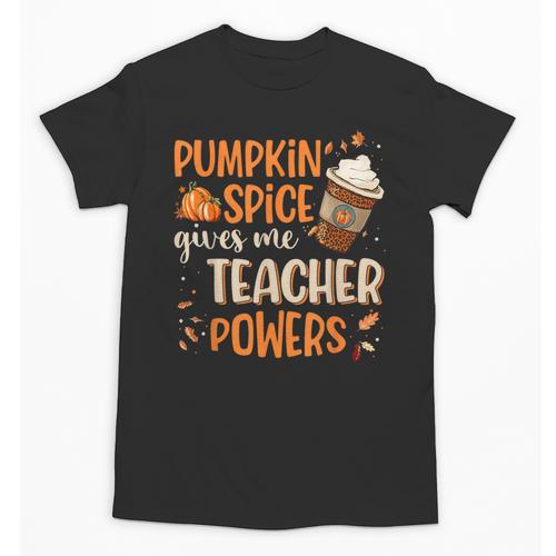 Pumpkin Spice Gives Me Teacher Powers Fall Thanksgiving Men Women Unisex T-Shirt - teacherstshirts.com AU