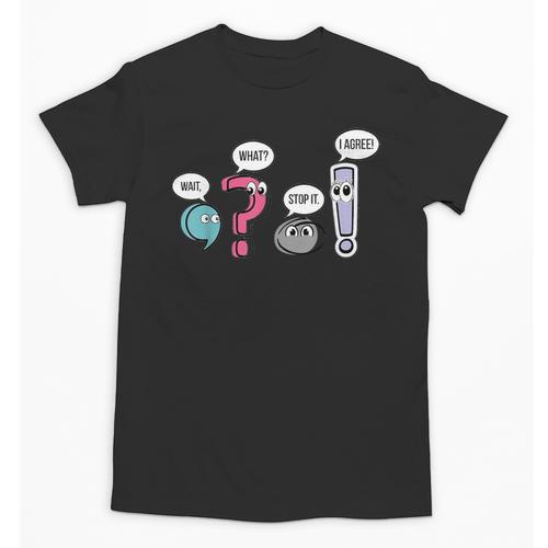 Punctuation English Teacher Wait What Stop It I Agree Unisex T-Shirt - teacherstshirts.com AU