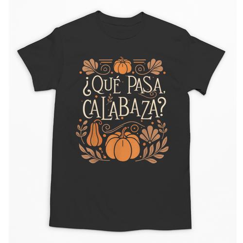 Que Pasa Calabaza Shirt Spanish Teacher Unisex T-Shirt - teacherstshirts.com AU
