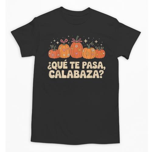 Que Pasa Calabaza Spanish Teacher Bilingual Pumpkin Women Unisex T-Shirt - teacherstshirts.com AU