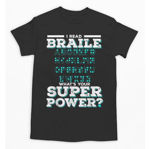 I Read Braille Tell Me Your Superpower Braille Teacher For Men Women Unisex T-Shirt - teacherstshirts.com