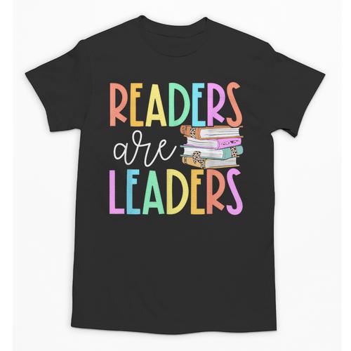 Readers Are Leaders Reading Book Lovers Teacher Women Kids Unisex T-Shirt - teacherstshirts.com