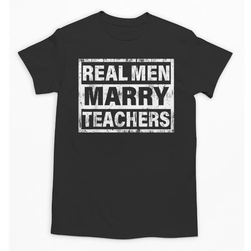 Real Men Marry Teachers Teacher Unisex T-Shirt - teacherstshirts.com AU