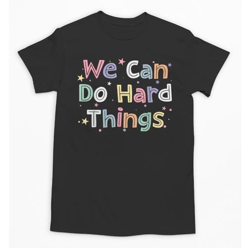 Retro We Can Do Hard-Things Teacher Back To School Unisex T-Shirt - teacherstshirts.com DE