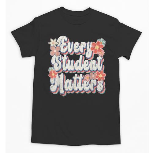 Retro Vintage Every Student Matters Teacher Paraprofessional Unisex T-Shirt - teacherstshirts.com DE