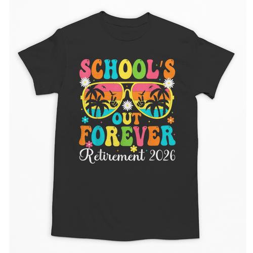 School's Out Forever Retirement 2026 Retro Retired Teacher Unisex T-Shirt - teacherstshirts.com AU