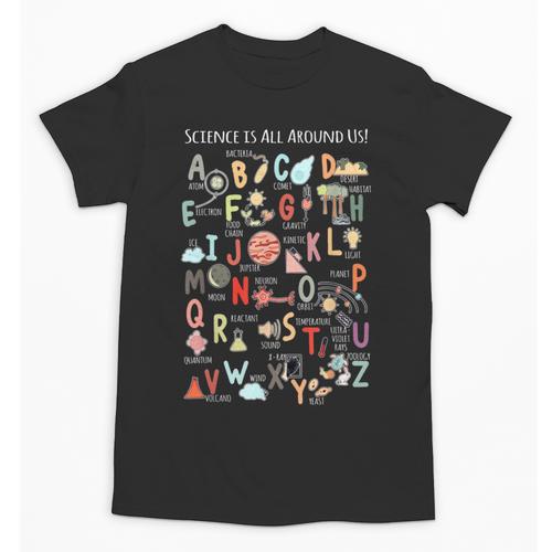 Science Teacher Alphabet Science Is All Around Us Teacher Unisex T-Shirt - teacherstshirts.com AU