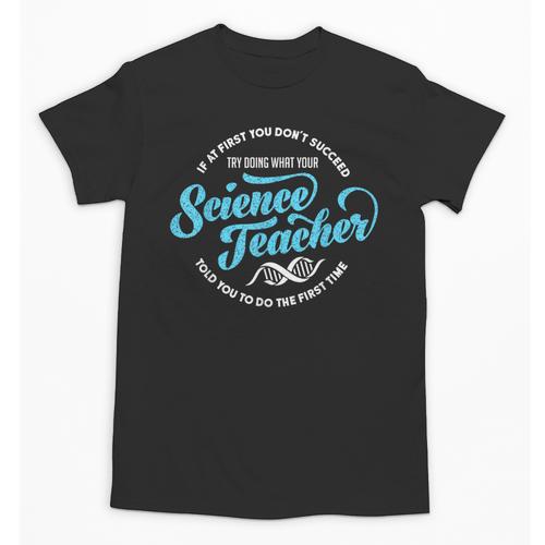Science Teacher Must Haves Teach Science Teacher Unisex T-Shirt - teacherstshirts.com AU