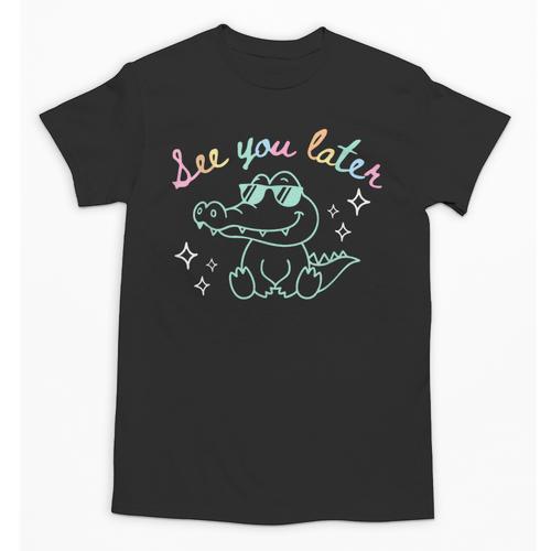 See You Later End Of School Alligator Teacher Appreciation Unisex T-Shirt - teacherstshirts.com