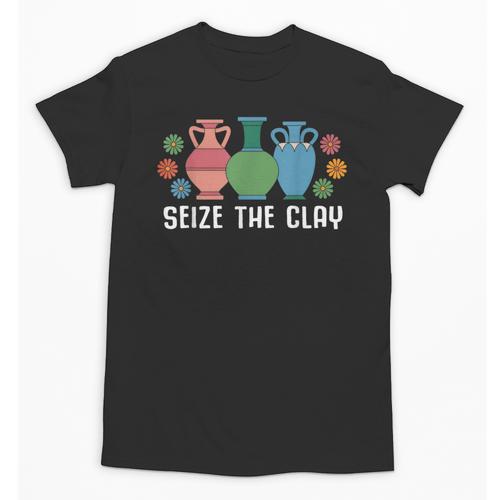 Seize The Clay Pottery Teacher Ceramics Potter Maker Unisex T-Shirt - teacherstshirts.com AU