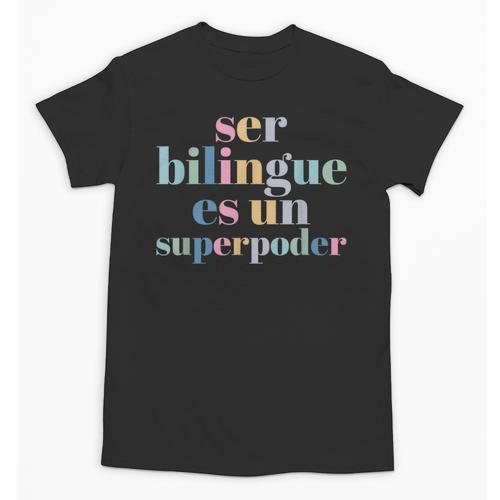 Ser Bilingue Es Un Superpoder Bilingual Spanish Teacher Unisex T-Shirt - teacherstshirts.com AU