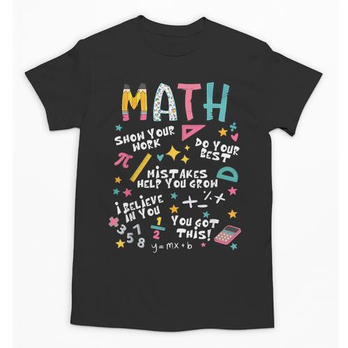 Show Your Work Math Teacher First Day Back To School Unisex T-Shirt - teacherstshirts.com AU