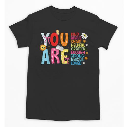 You Are Smart Brave Strong Kind Loved Motivation Teacher Kid Unisex T-Shirt - teacherstshirts.com UK