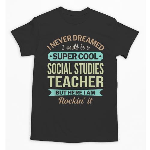 Social Studies Teacher Appreciation Men Women Unisex T-Shirt - teacherstshirts.com AU
