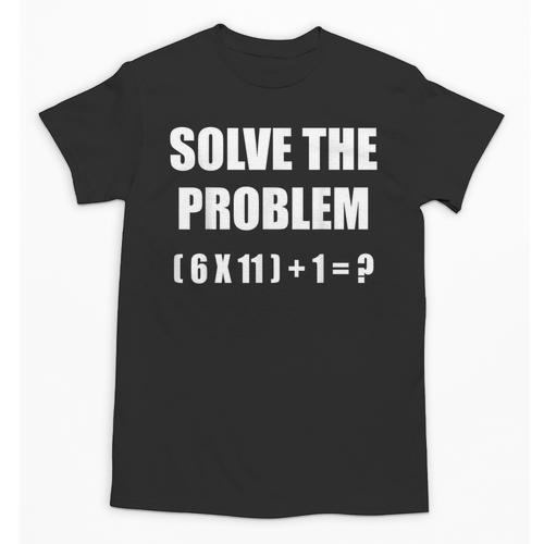 Solve The Problem Math Teacher Joke 67 Six Seven Meme Unisex T-Shirt - teacherstshirts.com CA