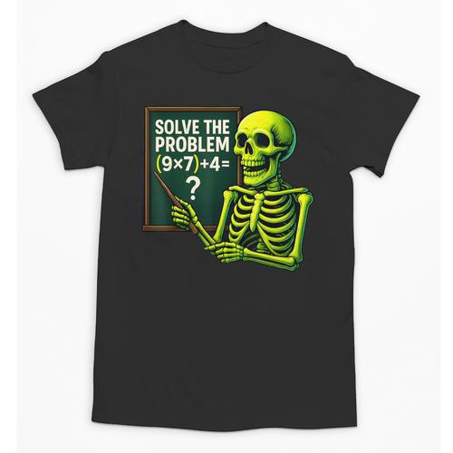 Solve The Problem Skeleton Teacher Halloween Math Six Seven Unisex T-Shirt - teacherstshirts.com
