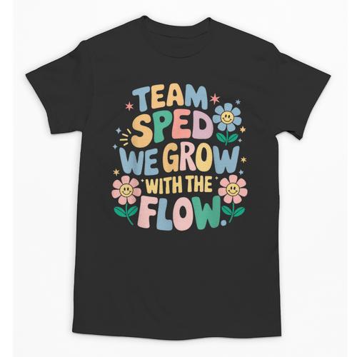 Special Education Teacher Team SPED Grow With The Flow Unisex T-Shirt - teacherstshirts.com DE