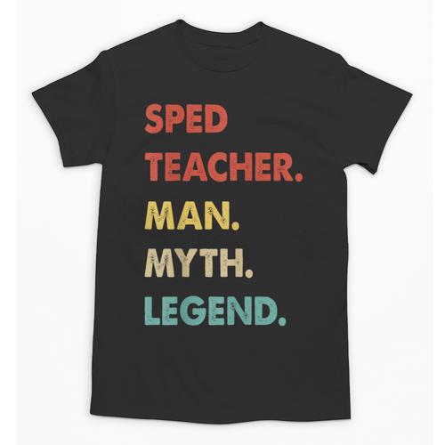 Sped Teacher Man Myth Legend Unisex T-Shirt - teacherstshirts.com
