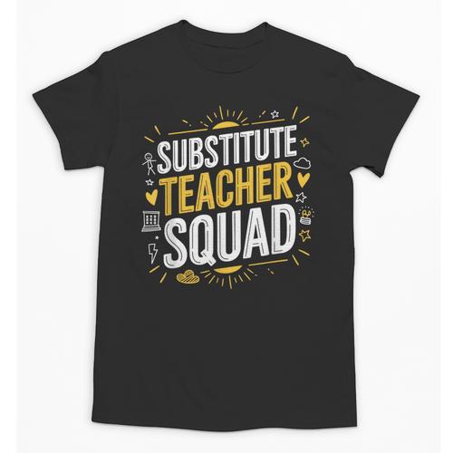 Substitute Teacher Squad Sub Teacher Substitute Teaching Unisex T-Shirt - teacherstshirts.com UK