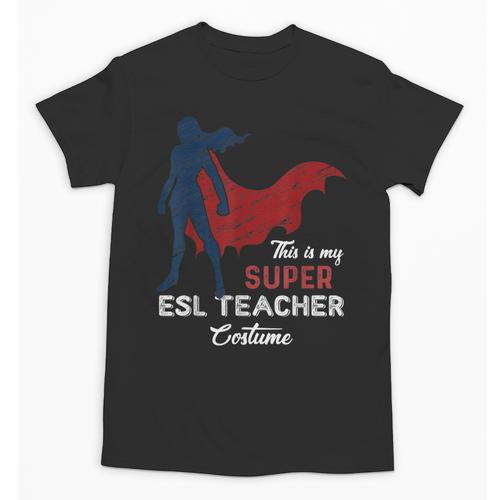 This Is My Super ESL Teacher Costume Lazy Halloween Unisex T-Shirt - teacherstshirts.com UK