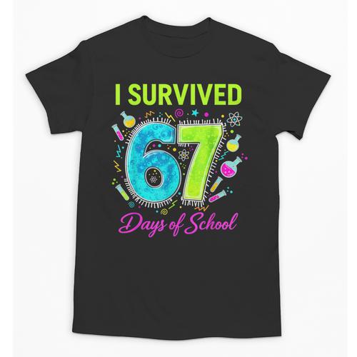 I Survived 67 Days Of School 67 Meme Science Teacher Unisex T-Shirt - teacherstshirts.com AU