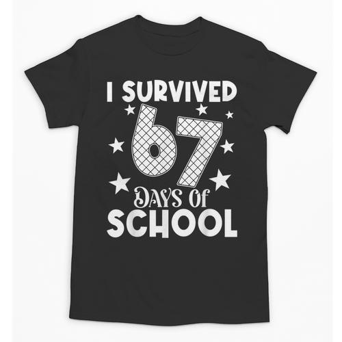 I Survived 67 Days Of School Teachers Students Unisex T-Shirt - teacherstshirts.com AU