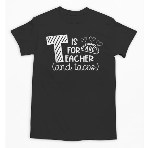 T Is For Teacher And Tacos For Teacher & Tacos Lovers Men Women Girls Kids Unisex T-Shirt - teacherstshirts.com DE
