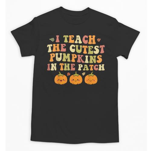 I Teach The Cutest Pumpkins In The Patch Fall Season Teacher Unisex T-Shirt - teacherstshirts.com CA