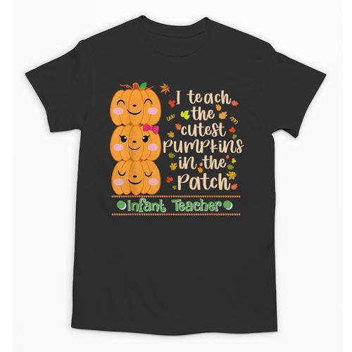 I Teach The Cutest Pumpkins In The Patch Infant Teacher Unisex T-Shirt - teacherstshirts.com AU