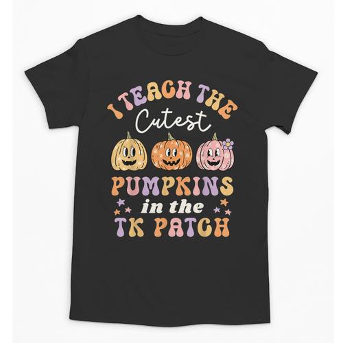 I Teach The Cutest Pumpkins In The TK Patch TK Teacher Fall Unisex T-Shirt - teacherstshirts.com AU
