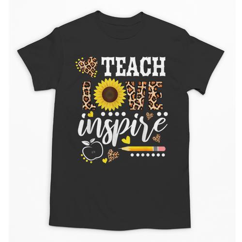 TEACH LOVE INSPIRE Teacher Sunflower Appreciation Unisex T-Shirt - teacherstshirts.com UK