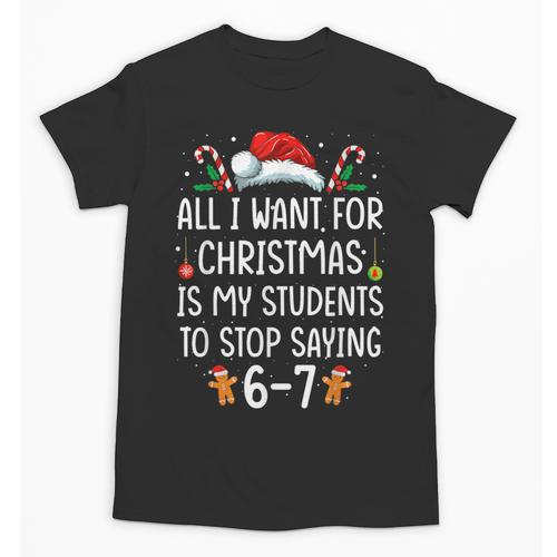 Teacher 67 Christmas Six Seven 6-7 For Men Women Humor Unisex T-Shirt - teacherstshirts.com CA