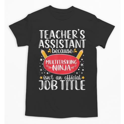 Teacher Assistant Teaching School Ninja Appreciation Unisex T-Shirt - teacherstshirts.com UK