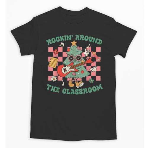Teacher Christmas Rockin' Around The Classroom Men Women Kids Unisex T-Shirt - teacherstshirts.com CA