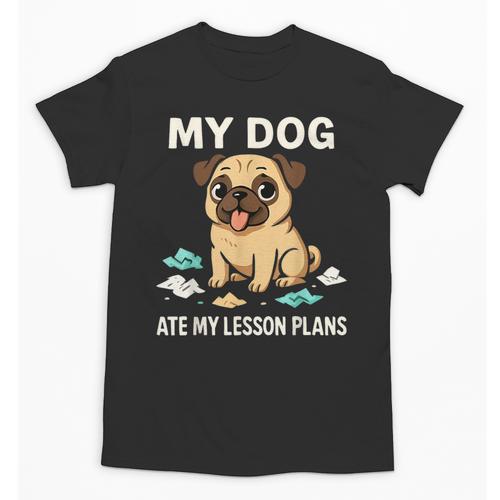 Teacher My Dog Ate My Lesson Plans School Staff Unisex T-Shirt - teacherstshirts.com AU