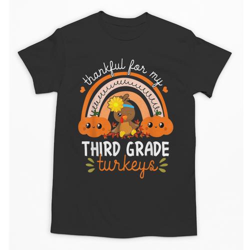 Teacher Thanksgiving Thankful For My Third Grade Turkeys Unisex T-Shirt - teacherstshirts.com DE