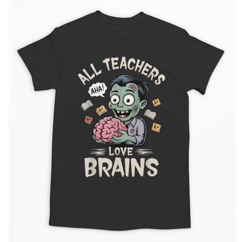 Teachers Love Brains Tee-Shirt Men Women Halloween Teacher Unisex T-Shirt - teacherstshirts.com AU
