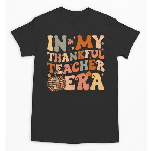 In My Thankful Teacher Era Cute Groovy Thanksgiving Teacher Unisex T-Shirt - teacherstshirts.com UK