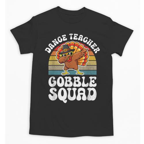 Thanksgiving Dance Teacher Gobble Squad Turkey Unisex T-Shirt - teacherstshirts.com AU