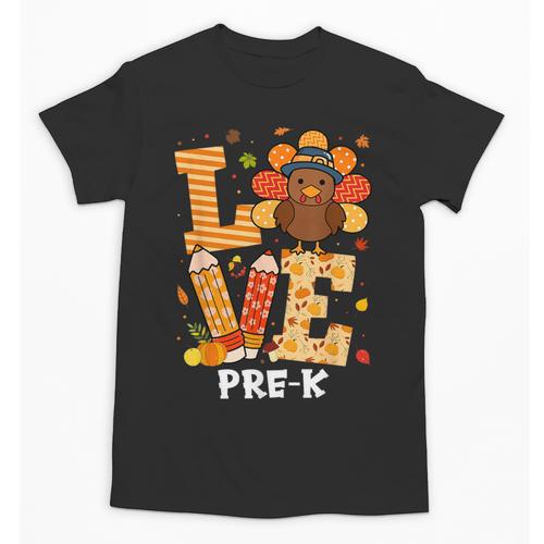 Thanksgiving Love Pre-K Teacher Turkey Autumn Fall For Men Women Girls Kids Unisex T-Shirt - teacherstshirts.com CA