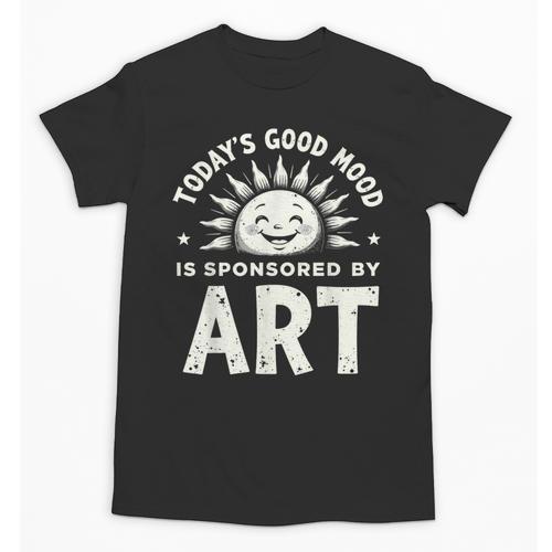 Today’s Good Mood Is Sponsored By Art Teacher Sun Tee Unisex T-Shirt - teacherstshirts.com