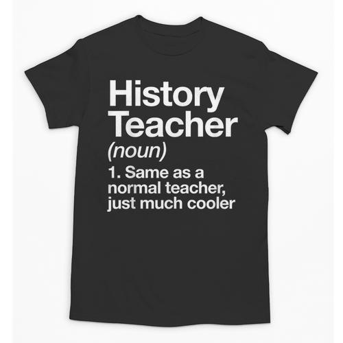 History Teacher Definition Back To School First Day Unisex T-Shirt - teacherstshirts.com